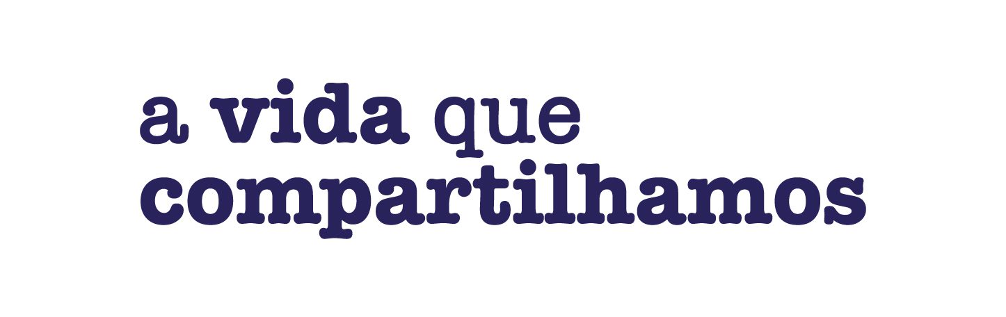A Vida que Compartilhamos