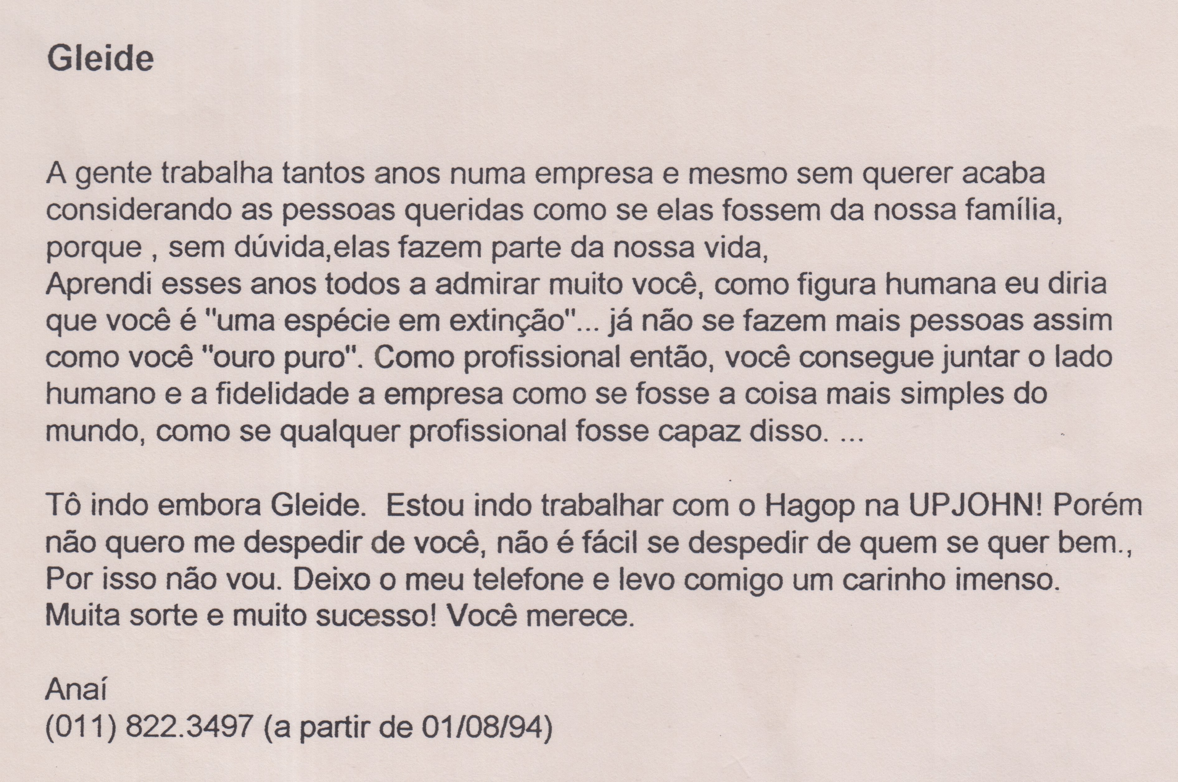 Gleide recebeu uma carta de despedida da empresa de uma colega de trabalho. Trouxe-a para o museu porque ela ilustra bem o que é a 