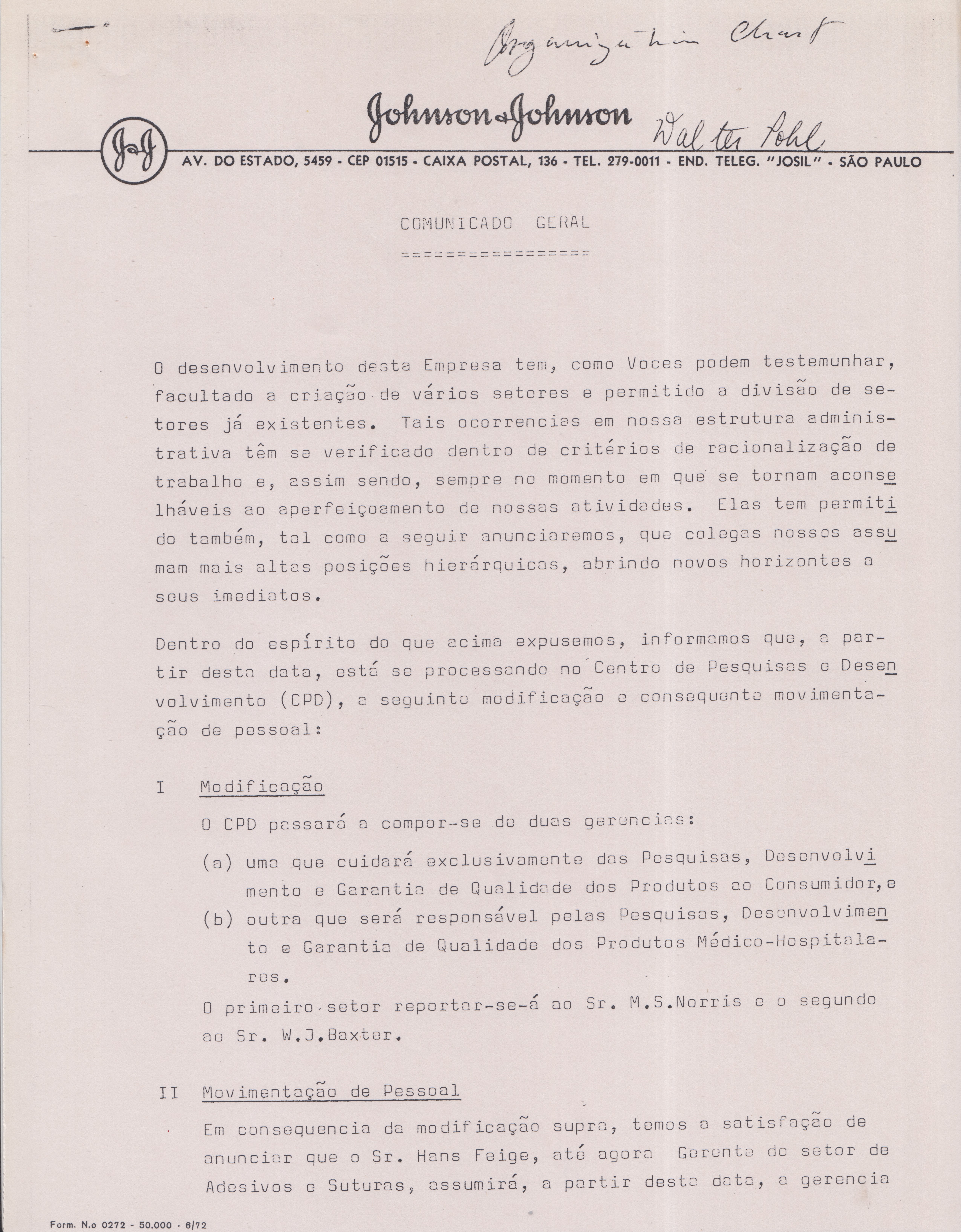 José Gimenes Sanches, presidente da Johnson & Johnson, escreveu um comunicado geral a fim de esclarecer as modificações do Centro de Pesquisas e Desenvolvimento.