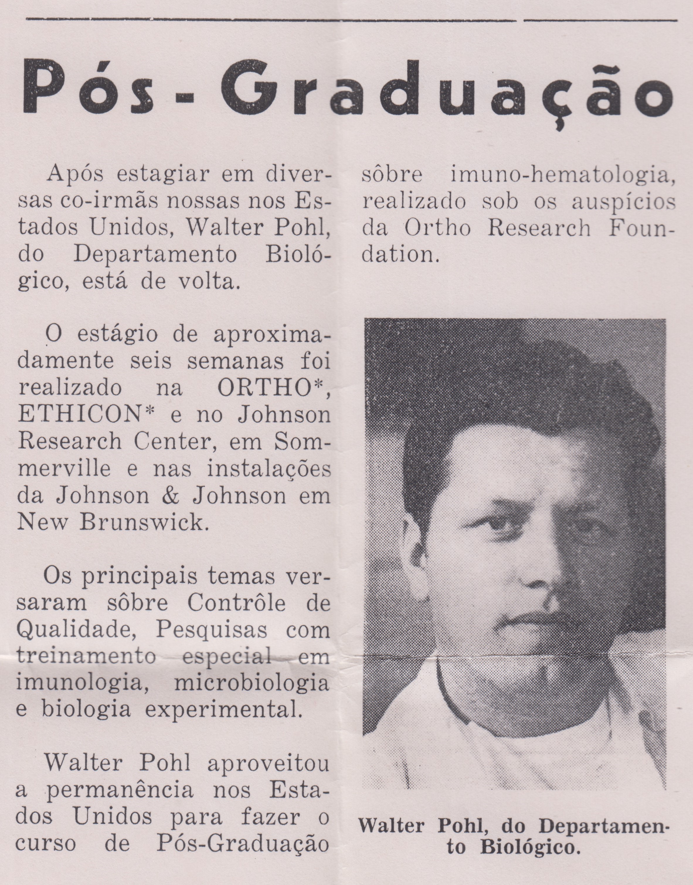 Matéria do Johnson & Johnson em revista sobre o retorno de Walter Pohl ao Brasil após sua participação em um estágio e a conclusão de pós-graduação nos Estados Unidos.