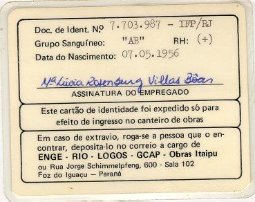 Primeiro crachá da depoente que trabalhava na Logos dava acesso ao trabalho na Itaipu. A Logos fazia a fiscalização da construção e da montagem.