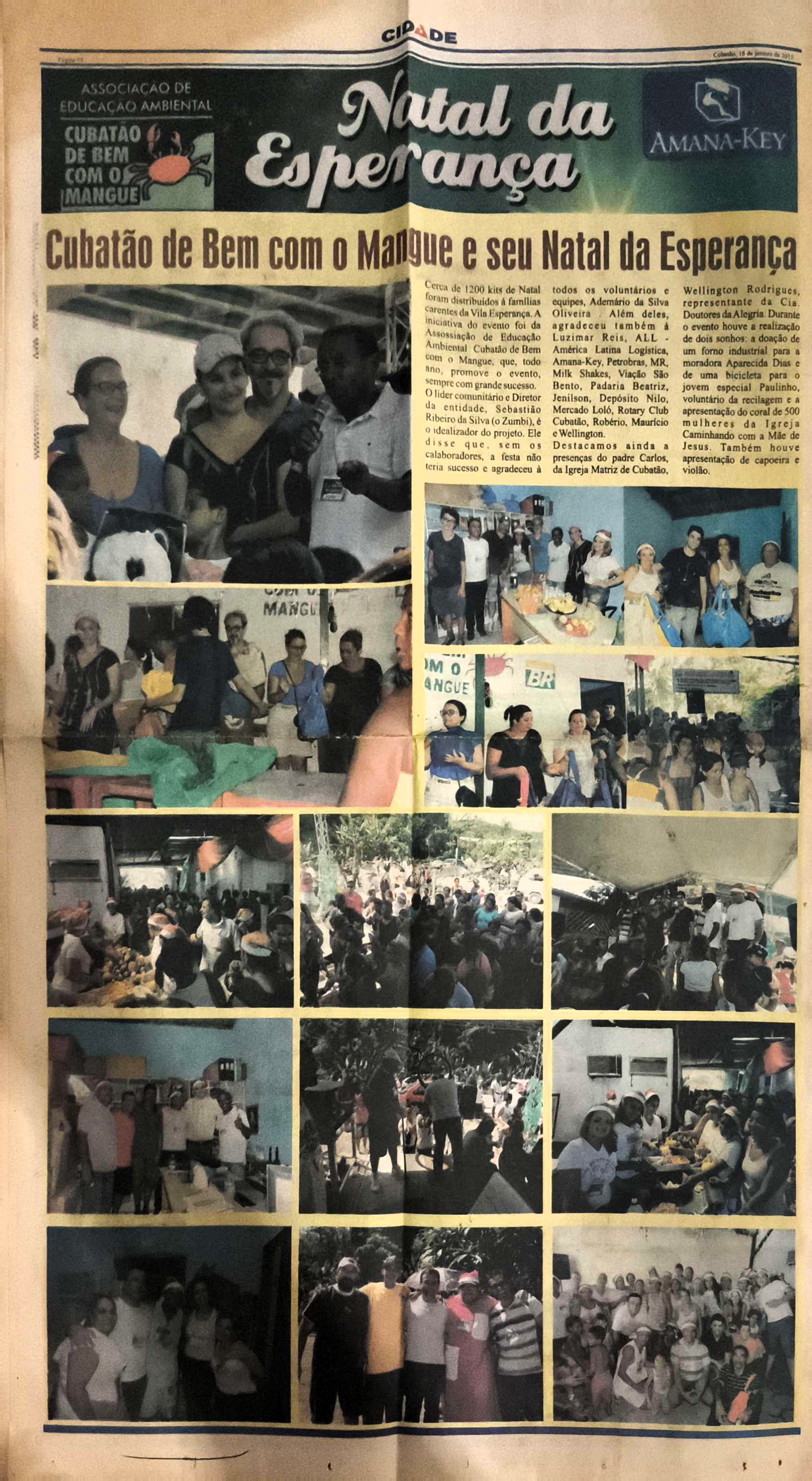 Matéria do jornal A Cidade, registrando o Natal Solidário promovido na Vila Esperança pela Associação Cubatão De Bem com o Mangue, liderada por Zumbi. Na ocasião, foram distribuídos kits natalinos para famílias da região, fortalecendo laços comunitários e reafirmando o compromisso social do movimento local. O documento preserva um gesto de cuidado coletivo que marcou o fim de ano dos moradores.