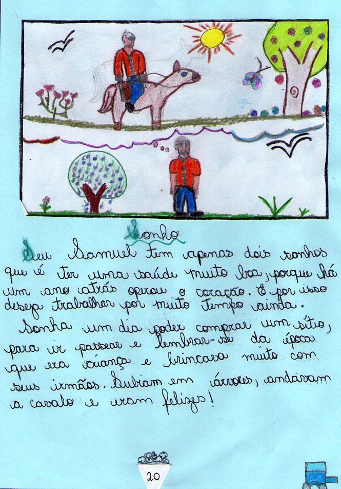 O que o seu Samuel sonha para sua vida