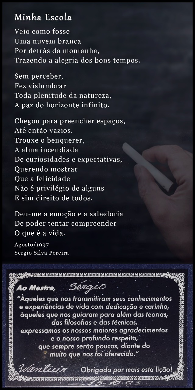 Formatura do PEJA, escola Municipal Alagoas - do bairro de Pilares - onde Sergio era professor de biologia/ciências.
Escolhe trazer o registro do presente que recebeu de um aluno.