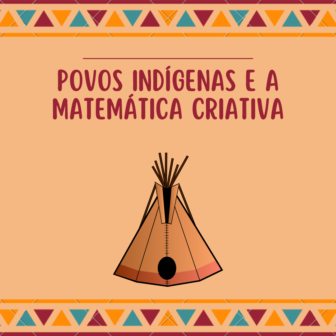 Capa de Os povos indígenas na abordagem da Matemática criativa.
