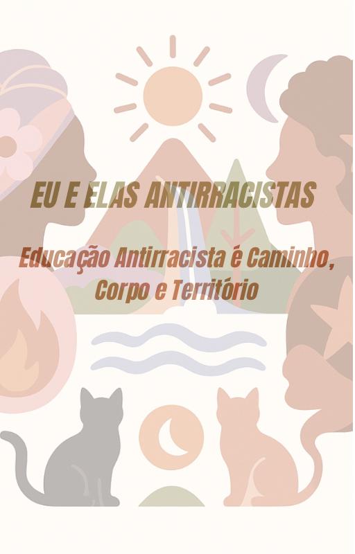 Capa de Do cotidiano à Educação: Construindo o Antirracismo em família