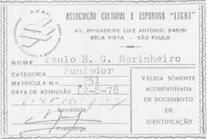 Marinheiro entrou na Acel em 1978, ele participava anteriormente do Grêmio Faísca.