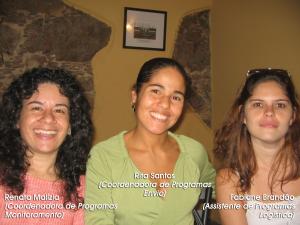 Reunião de Staff Retreat. Na foto da esquerda para direita: Rita Santos, Renata Malizia e Fabiane
