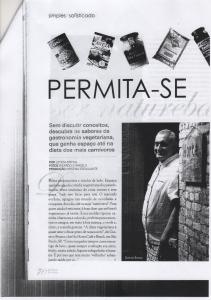 Matéria que discute os preconceitos e os sabores da comida vegetariana onde Gustavo apresenta sua opinião e apresenta receitas criadas para a revista.