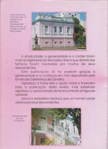 Matéria da Revista de Brazópolis, de outubro de 2004, com fotos da casa em que Silvia nasceu. Ela lembra das suas brincadeiras na escadaria e no alpendre. 
A casa cor-de-rosa foi construída pelo seu bisavô, Wenceslau Braz.