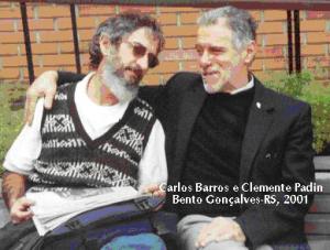 personagem: Carlos Barros e Clemente Padin<br>historia: Foto tirada durante a realização do Congresso Brasileiro de Poesia, em 2001, na cidade de Bento Gonçalves-RS.<br>