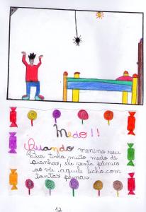 historia: Quando era criança tinha muito medo de aranhas.<br>