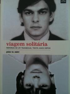 capa do livro Viagem Solitária - memórias de um transexual 30 anos depois, publicado em 2011 pela Editora Leya.