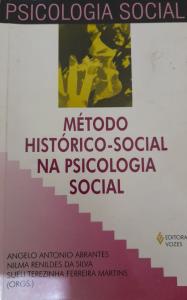 Livro sobre Psicologia Social, intitulado “Método histórico-social na Psicologia Social”, escrito pelo orientador e amigo de Antiella, o Angelo Antônio Abrantes.