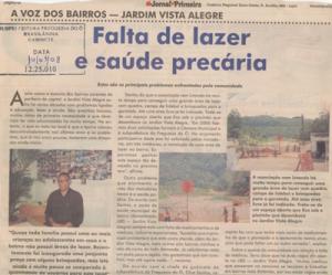 Reportagem sobre os principais problemas enfrentados pela comunidade do Jardim Vista Alegre.